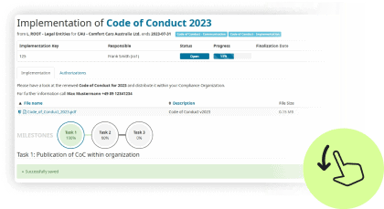 Distribute compliance measures through a highly flexible setup Define one-time and periodically recurring activities and effectively implement compliance measures