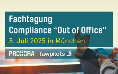 Compliance “Out of Office” am 3. Juli 2025 in München