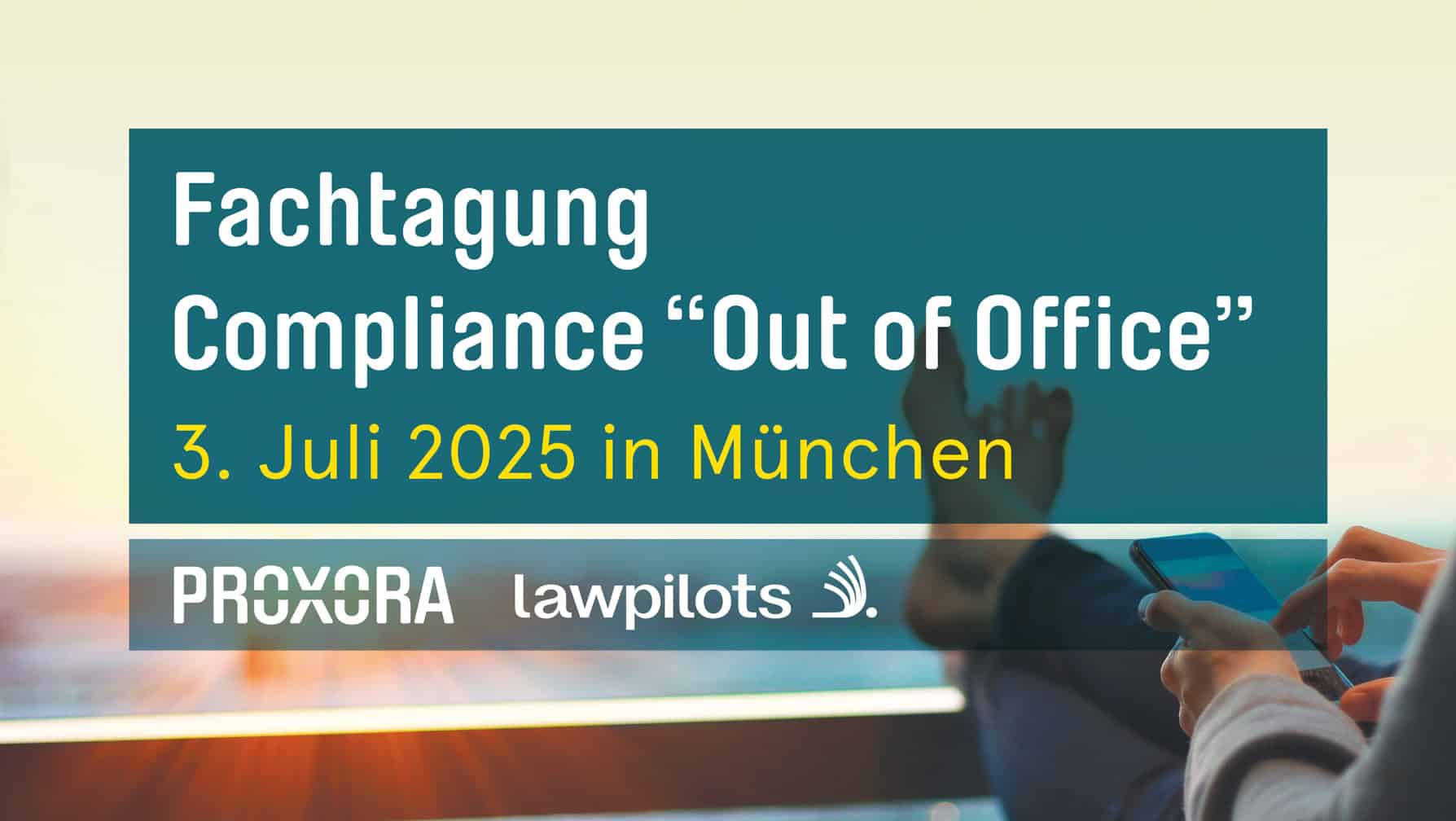 KI, Data & Networking auf der Compliance-Fachtagung „Out of Office“ 2025 von PROXORA und lawpilots in München.