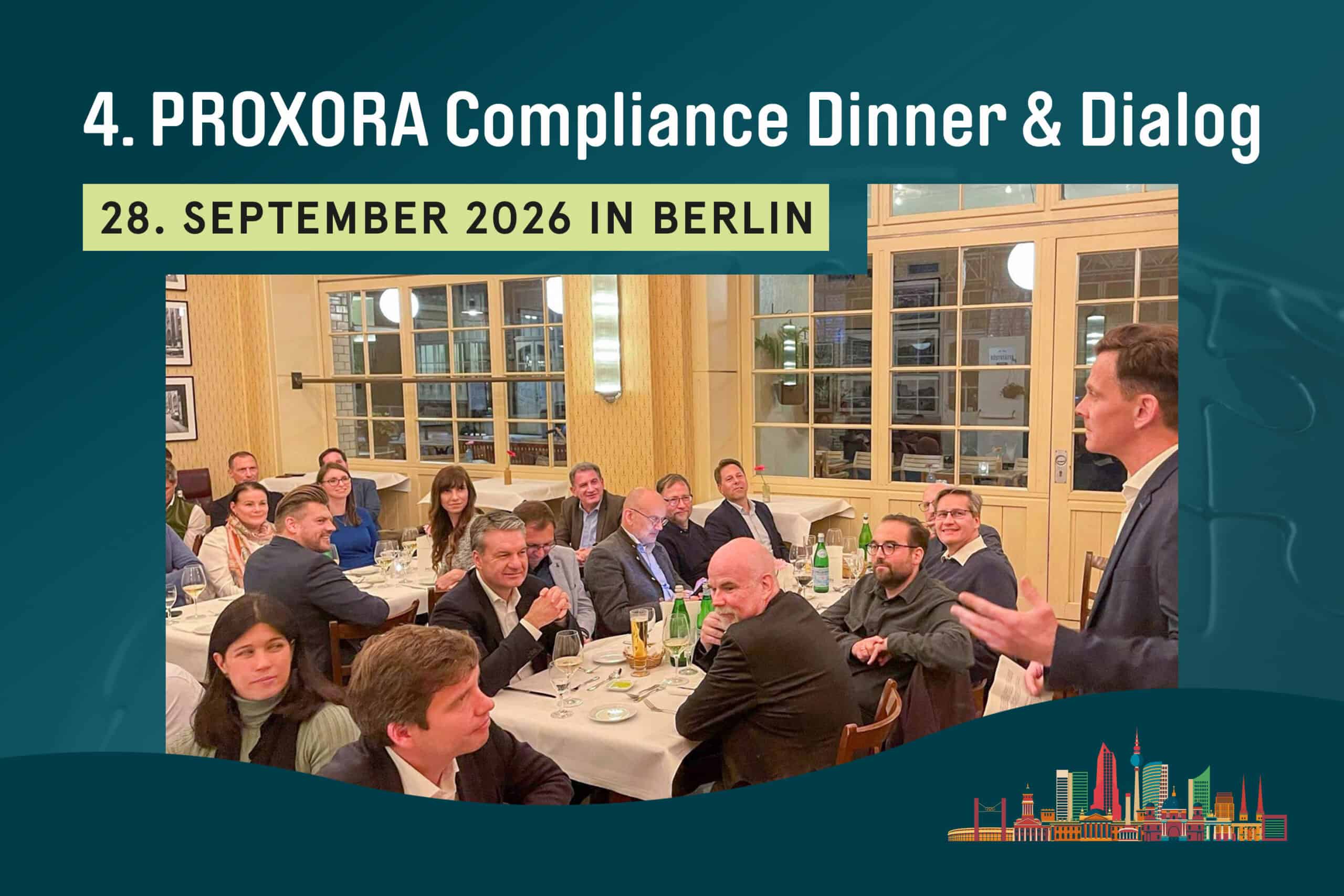 Networking, Impulse und Austausch im exklusiven Ambiente beim 4. PROXORA Compliance Dinner & Dialog 2026 in Berlin.
